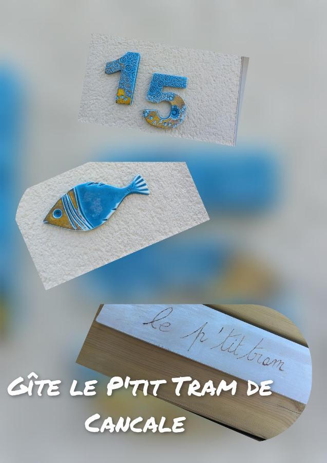 Le P'Tit Tram Villa Cancale Buitenkant foto